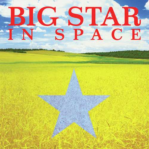 CD Shop - BIG STAR IN SPACE