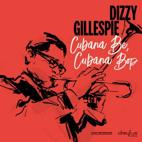 CD Shop - GILLESPIE, DIZZY CUBANA BE, CUBANA BOP
