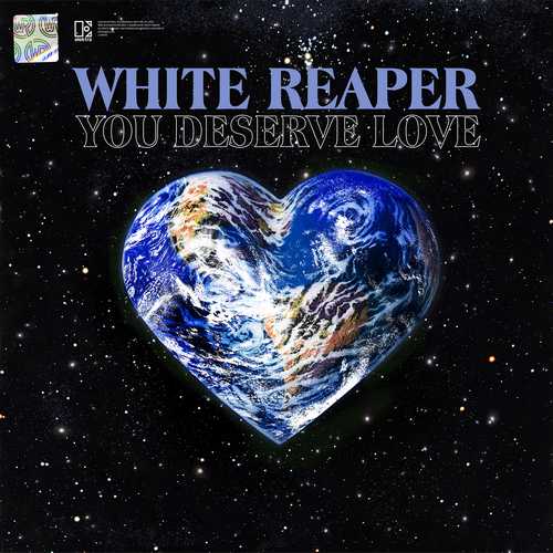 CD Shop - WHITE REAPER YOU DESERVE LOVE