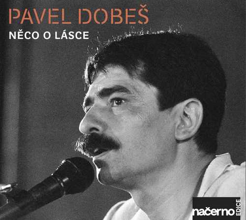 CD Shop - DOBES, PAVEL NECO O LASCE (NAHRAVKY Z ARCHIVU CRO)