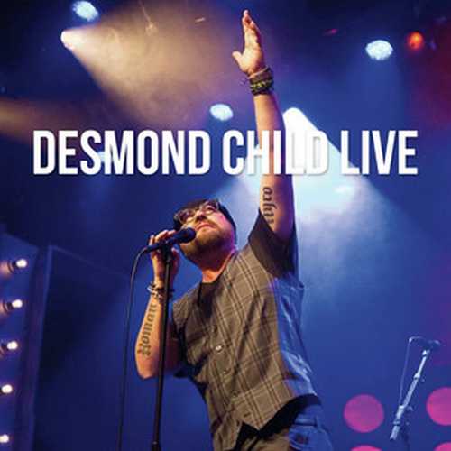 CD Shop - DESMOND CHILD DESMOND CHILD LIVE