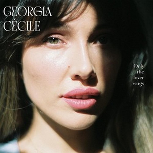 CD Shop - GEORGIA, CECILE ONLY THE LOVER SINGS