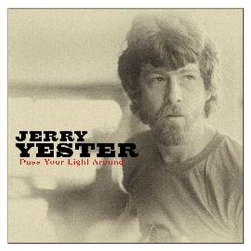 CD Shop - YESTER, JERRY PASS YOUR LIGHT AROUND