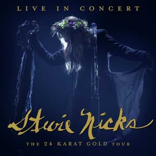 CD Shop - NICKS, STEVIE LIVE IN CONCERT THE 24 KARAT GOLD TOUR
