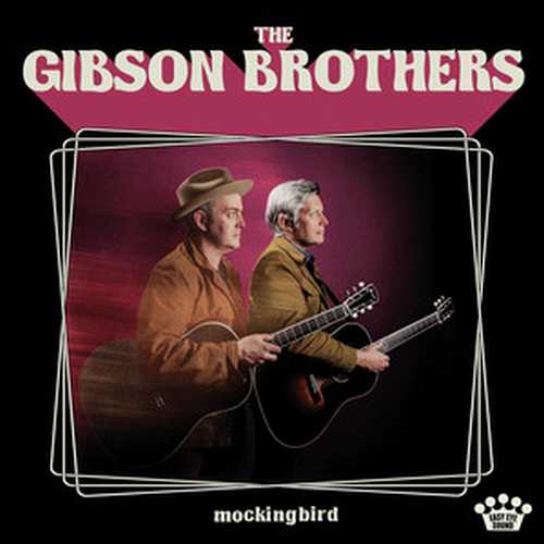 CD Shop - GIBSON BROTHERS MOCKINGBIRD