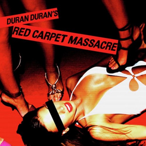 CD Shop - DURAN DURAN RED CARPET MASSACRE / 140GR.
