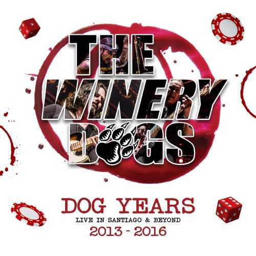 CD Shop - WINERY DOGS, THE DOG YEARS LIVE IN SANTIAGO & BEYOND 2013-2016