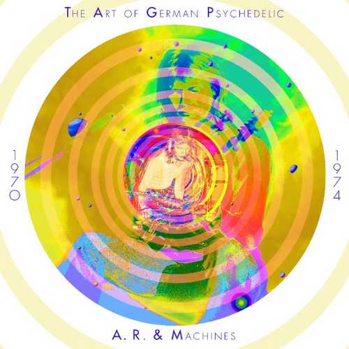 CD Shop - A.R. & MACHINES THE ART OF GERMAN PSYCHEDELIC (PERIOD 1970 - 74) [10-CD SET]