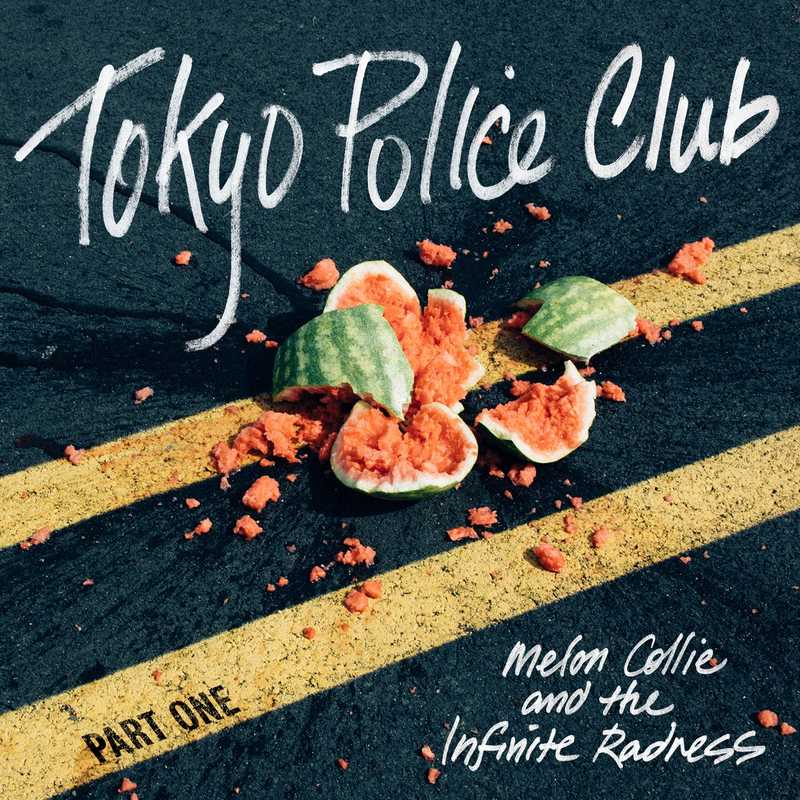 CD Shop - TOKYO POLICE CLUB MELON COLLIE AND THE INFINITE RADNESS