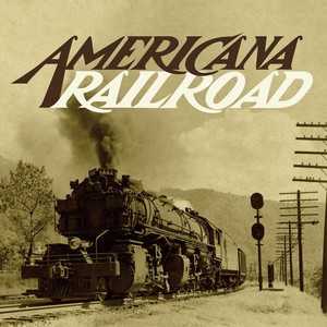 CD Shop - V/A AMERICANA RAILROAD