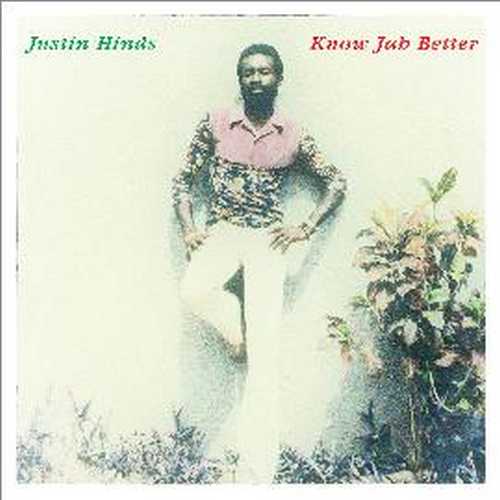 CD Shop - HINDS, JUSTIN KNOW JAH BETTER
