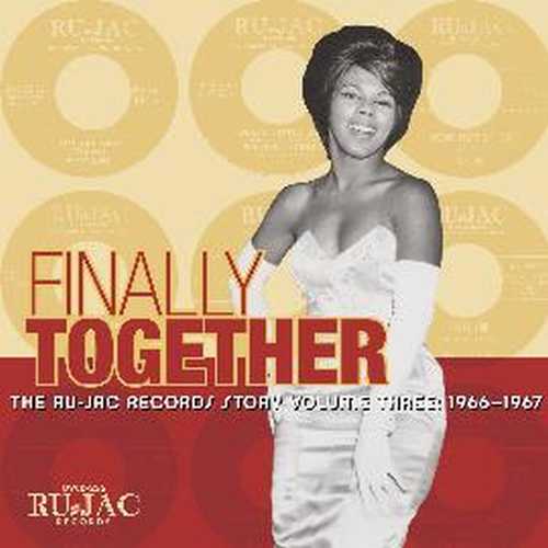 CD Shop - VARIOUS ARTISTS FINALLY TOGETHER: THE RU-JAC RECORDS STORY VOLUME THREE: 1966-1967