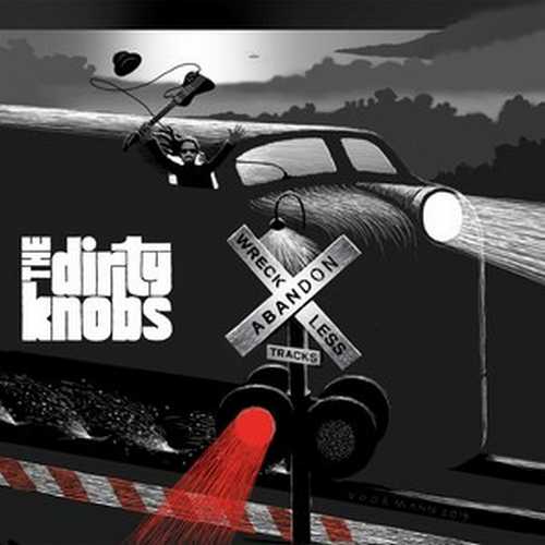 CD Shop - DIRTY KNOBS, THE WRECKLESS ABANDON