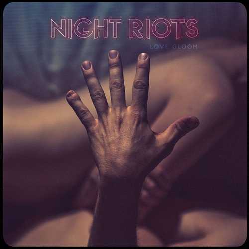 CD Shop - NIGHT RIOTS LOVE GLOOM (TRANSPARENT CLOUDY CLEAR)
