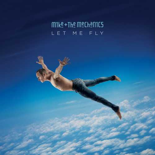 CD Shop - MIKE AND THE MECHANICS LET ME FLY