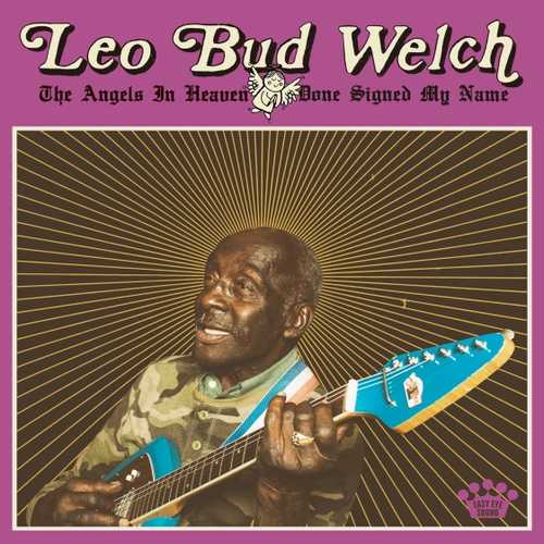 CD Shop - WELCH, LEO BUD THE ANGELS IN HEAVEN DONE SIGNED MY NAME