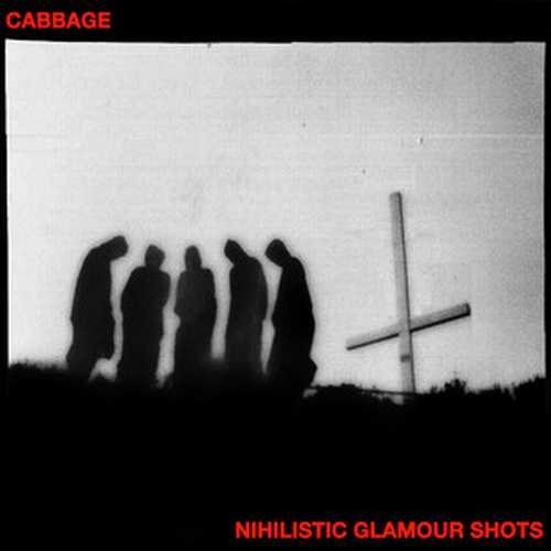CD Shop - CABBAGE NIHILISTIC GLAMOUR SHOTS