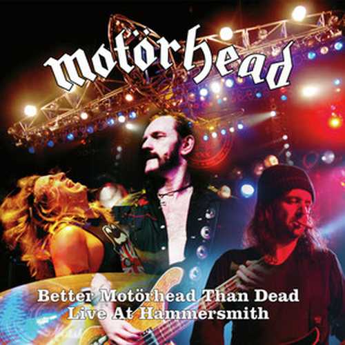 CD Shop - MOTORHEAD BETTER MOTORHEAD THAN DEAD (LIVE AT HAMMERSMITH)