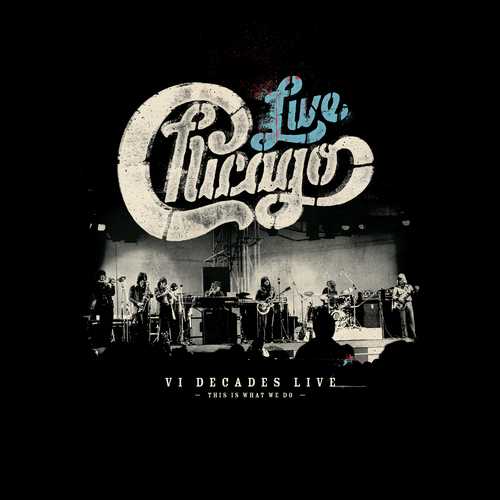 CD Shop - CHICAGO VI DECADES LIVE