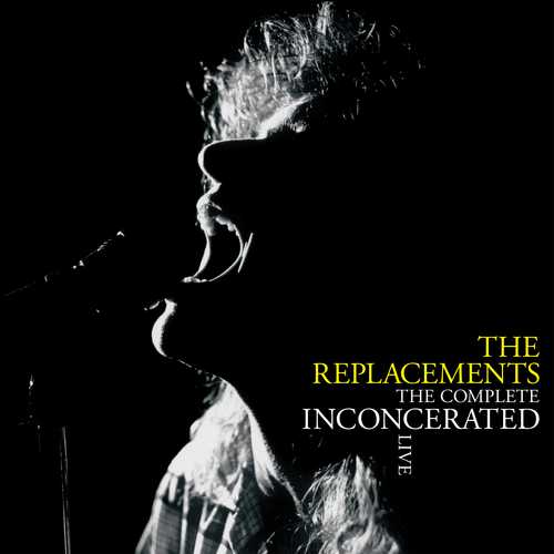 CD Shop - REPLACEMENTS, THE RSD - THE COMPLETE INCONCERATED LIVE