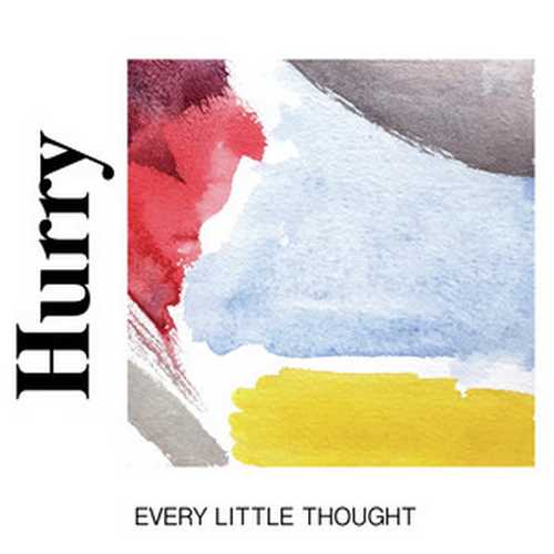 CD Shop - HURRY EVERY LITTLE THOUGHT