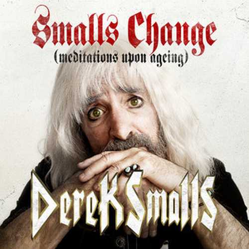 CD Shop - SMALLS, DEREK SMALLS CHANGE (MEDITATIONS UPON AGEING)