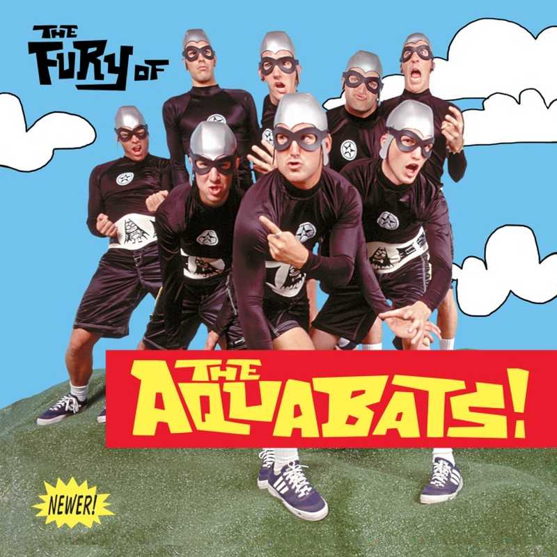 CD Shop - AQUABATS, THE THE FURY OF THE AQUABATS! (EXPANDED 2018 REMASTER)