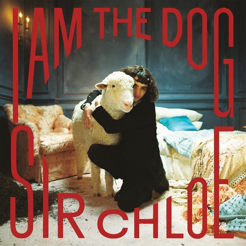 CD Shop - SIR CHLEO I AM THE DOG / 140GR.